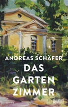 Andreas Sch&auml;fer - Das Gartenzimmer