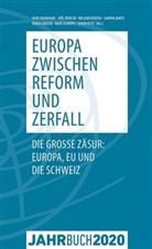 Hans Baumann, Jo&euml;l B&uuml;hler, Roland Herzog, Ronja Jamsen, MA, Samira Marti... - Jahrbuch Denknetz 2020: Europa zwischen Reform und Zerfall