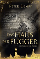 Peter Dempf - Das Haus der Fugger