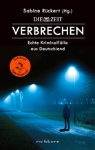 Sabine R&uuml;ckert, Sabine R&uuml;ckert - ZEIT Verbrechen