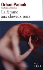 Orhan Pamuk - La femme aux cheveux roux