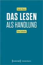 Sarah Reuss - Das Lesen als Handlung