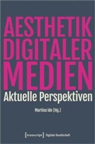 Martina Ide - &Auml;sthetik digitaler Medien