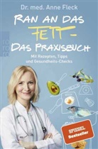 Anne Fleck, Anne (Dr. med.) Fleck, Anne (Dr.) Fleck, Anne Fleck - Ran an das Fett - Das Praxisbuch
