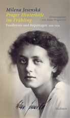 Milena Jesensk&aacute;, Kristina Kallert, Alena Wagnerov&aacute;, Alena Wagnerov&aacute; (Dr.) - Prager Hinterh&ouml;fe im Fr&uuml;hling