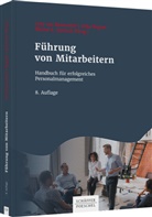 Michel  E. Domsch, Michel E. Domsch, Michel E Domsch, Erik Regnet, Erika Regnet, Lutz Rosenstiel... - F&uuml;hrung von Mitarbeitern