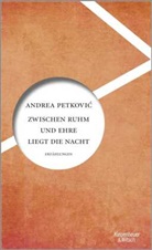Andrea Petkovic, Andrea Petković - Zwischen Ruhm und Ehre liegt die Nacht