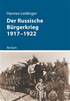 Hannes Leidinger, Hannes Leidinger - Der Russische B&uuml;rgerkrieg 1917-1922