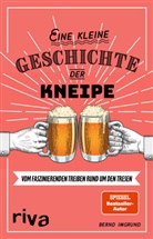 Bernd Imgrund - Eine kleine Geschichte der Kneipe