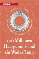 Sophie Trelles-Tvede - 100 Millionen Haargummis - und ein Wodka Tonic