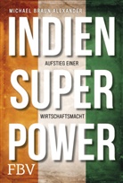 Michael Braun Alexander - Indien Superpower