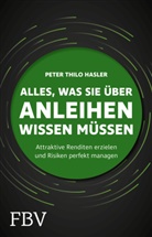 Peter Thilo Hasler - Alles, was Sie &uuml;ber Anleihen wissen m&uuml;ssen
