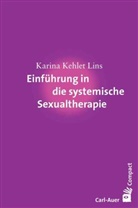 Karina Kehlet Lins - Einf&uuml;hrung in die systemische Sexualtherapie