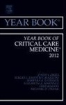 David J Dries, David J. Dries, Dries David J., Sergio L Zanotti-Cavazzoni, Sergio L. Zanotti-Cavazzoni, Zanotti-Cavazzoni Sergio L. - Year Book of Critical Care Medicine 2012: Volume 2012