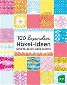 Val Pierce, Nina Sch&ouml;n - 100 besondere H&auml;kel-Ideen