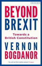 Vernon Bogdanor, Vernon (King's College London) Bogdanor, Bogdanor Vernon - Beyond Brexit