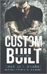 Chantal Fernando - Custom Built: A Sexy Romantic Suspense