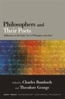 Charles George Bambach, Charles Bambach, Theodore George - Philosophers and Their Poets