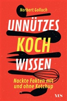 Norbert Golluch - Unn&uuml;tzes Kochwissen