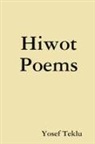 Yosef Teklu - Hiwot Poems
