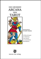 Anonymus d`outre tomb, Anonymus d`outre tombe, Anonymus d'outre tomb, Anonymus d'outre tombe, Valentin Tomberg, Rober Spaemann... - DIE GROSSEN ARCANA DES TAROT