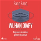 Fang Fang, Heidi J&uuml;rgens, Michael Kahn-Ackermann - Wuhan Diary, 2 Audio-CD, MP3 (Audio book)