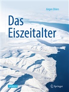 Juergen Ehlers, J&uuml;rgen Ehlers - Das Eiszeitalter