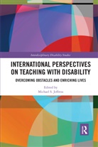 Michael Jeffress, Michael S. Jeffress, Michael Jeffress, Michael S. Jeffress, Jeffress Michael - International Perspectives on Teaching With Disability