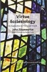 John Fitzmaurice, Fitzmaurice John, Martyn Percy - Virtue Ecclesiology