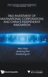 Gaobang Lin, Jiadong Pan, Gaobang Lin, Jiadong Pan, Wen Xiao, Jiadong Pan &amp; Gaobang Lin Wen Xiao... - R&d Investment Of Multinational Corporations And China's Independent Innovation
