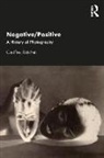 Geoffrey Batchen, Batchen Geoffrey - Negative/positive