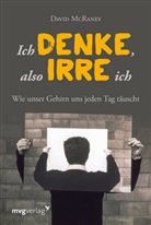 David McRaney - Ich denke, also irre ich