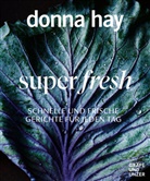 Hay Donna, Donn Hay, Donna Hay, Con Poulos - super fresh