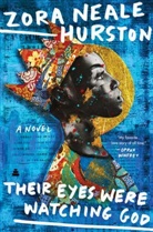 Zora Neale Hurston - Their Eyes Were Watching God