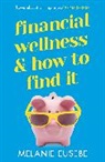 Melanie Eusebe - Financial Wellness and How to Find It