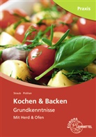 Barbar Pickhan, Barbara Pickhan, Andrea Straub - Kochen & Backen Grundkenntnisse
