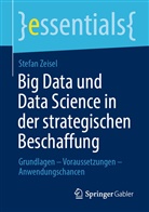 Stefan Zeisel, Stefan (Prof. Dr.) Zeisel - Big Data und Data Science in der strategischen Beschaffung