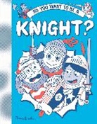 Takayo Akiyama, Hannah Pang, Michael Prestwich, Prestwich Michael, Takayo Akiyama, Akiyama Takayo... - So you want to be a Knight?