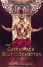 Martin Gancarczyk, Marti Gancarczyk, Martin Gancarczyk - Cold-Blooded: Der Geschmack von Blut und Schatten