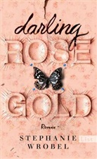 Stephanie Wrobel - Darling Rose Gold
