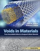 Krishan K. Chawla, Krishan K. (Department of Materials Science and Engineering Chawla, Krishan K. (University of Alabama at Birmingham Chawla, Gary M. Gladysz, Gary M. (Empyreus Solutions Gladysz, Gary M. (University of Alabama at Birmingham Gladysz... - Voids in Materials