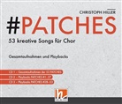 Christoph Hiller - PATCHES - 53 kreative Songs f&uuml;r Chor (CD-Paket), CD-Audio (Audio book)