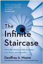 Geoffrey Moore, Geoffrey A Moore, Geoffrey A. Moore, Moore Geoffrey - The Infinite Staircase