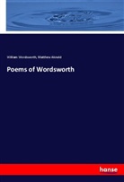 Matthew Aknold, Willia Wordsworth, William Wordsworth - Poems of Wordsworth
