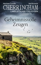Matthe Costello, Matthew Costello, Neil Richards - Cherringham - Geheimnisvolle Zeugen
