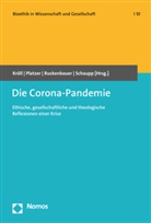 Wolfgang Kr&ouml;ll, Johan Platzer, Johann Platzer, Hans-Walter Ruckenbauer, Hans-Walter Ruckenbauer u a, Walter Schaupp - Die Corona-Pandemie