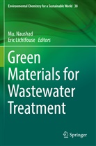 Lichtfouse, Lichtfouse, Eric Lichtfouse, M Naushad, Mu Naushad, Mu. Naushad - Green Materials for Wastewater Treatment