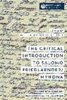 Salomo Friedlaender/Mynona, Alice Lagaay, Lagaay Alice, Detlef Thiel - Critical Introduction to Salomo Friedlaender/mynona
