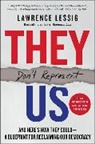 Lawrence Lessig, Lessig Lawrence - They Don't Represent Us