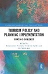 Konstantinos Stylidis Andriotis, Dimitrios Stylidis, Adi Weidenfeld, Konstantinos Andriotis, Dimitrios Stylidis, Adi Weidenfeld... - Tourism Policy and Planning Implementation